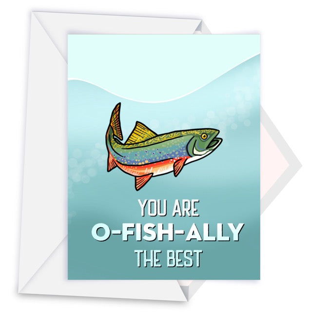 "You Are O-Fish-Ally the Best" Greeting Card