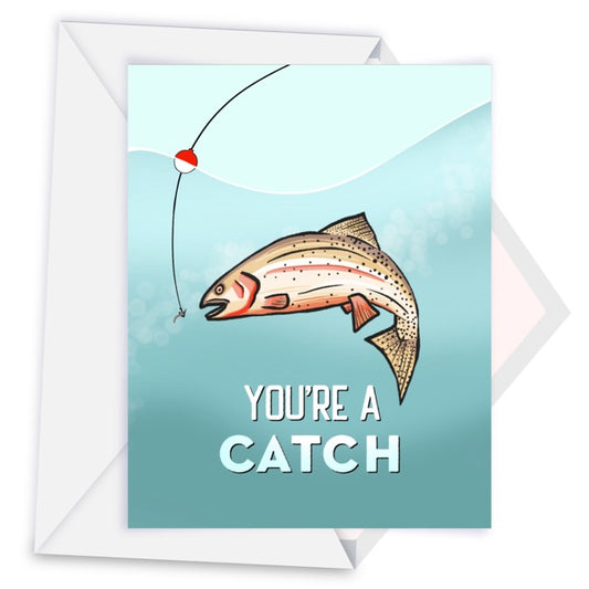 "You're A Catch" Greeting Card – Featuring a Hand-Drawn Cutthroat Trout