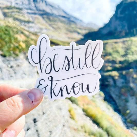 Be Still & Know Sticker